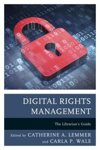 Kniha Digital Rights Management Catherine A. Lemmer