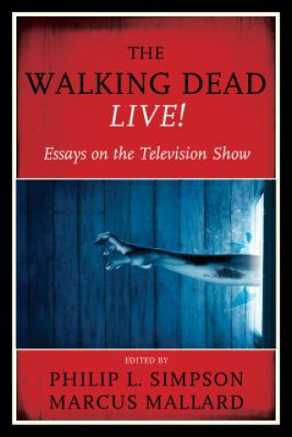 Книга Walking Dead Live! Philip L. Simpson