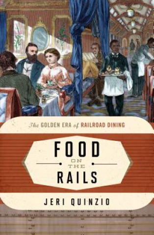 Carte Food on the Rails Jeri Quinzio