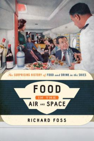 Buch Food in the Air and Space Richard Foss