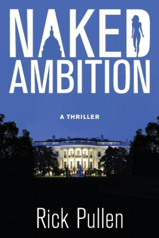 Kniha Naked Ambition Rick Pullen