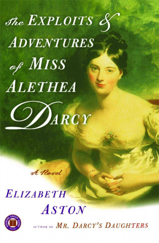 Carte The Exploits And Adventures Of Miss Alethea Darcy Elizabeth Aston