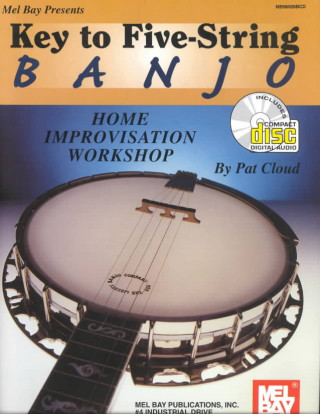 Kniha Key to Five-String Banjo - Home Improvisation Workshop Patrick Cloud