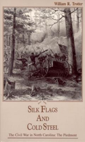Carte Silk Flags and Cold Steel William R. Trotter
