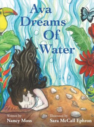 Kniha Ava Dreams of Water Nancy Moss