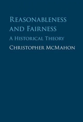 Kniha Reasonableness and Fairness Christopher McMahon