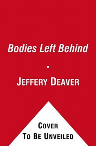 Hanganyagok The Bodies Left Behind Jeffery Deaver
