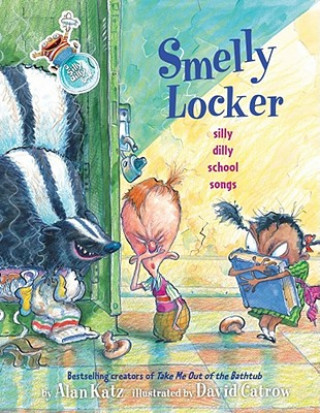 Kniha Smelly Locker: Silly Dilly School Songs Alan Katz