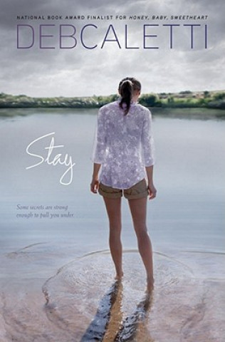 Книга Stay Deb Caletti