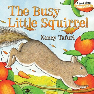 Kniha Busy Little Squirrel Nancy Tafuri