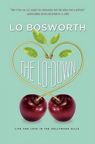 Könyv The Lo-Down Lo Bosworth