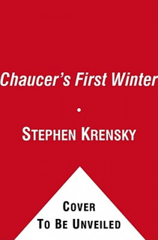 Kniha Chaucer's First Winter Stephen Krensky