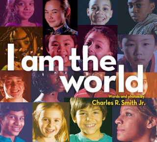 Kniha I Am the World Charles R. Smith