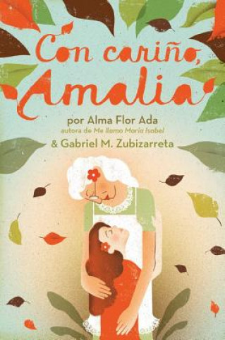 Kniha Con Carino, Amalia = With Love, Amalia Alma Flor Ada