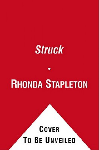 Книга Struck: Stupid Cupid/Flirting with Disaster/Pucker Up Rhonda Stapleton