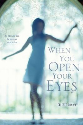 Kniha When You Open Your Eyes Celeste Conway