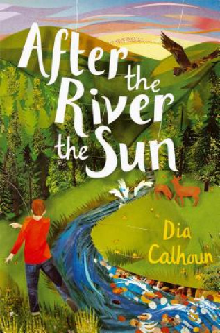 Libro After the River the Sun Dia Calhoun