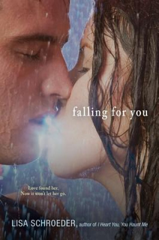 Buch Falling for You Lisa Schroeder