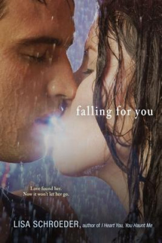 Knjiga Falling for You Lisa Schroeder