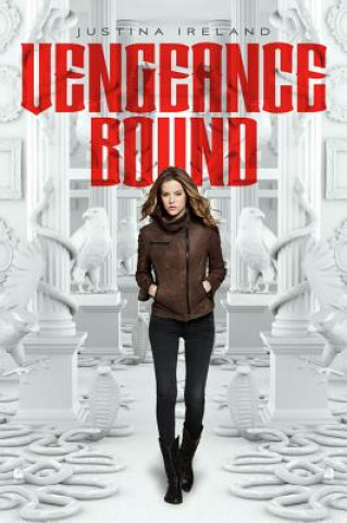 Carte Vengeance Bound Justina Ireland