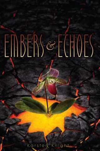 Kniha Embers & Echoes Karsten Knight