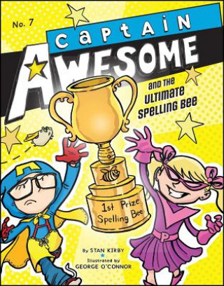 Carte Captain Awesome and the Ultimate Spelling Bee Stan Kirby