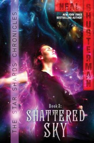 Kniha Shattered Sky Neal Shusterman