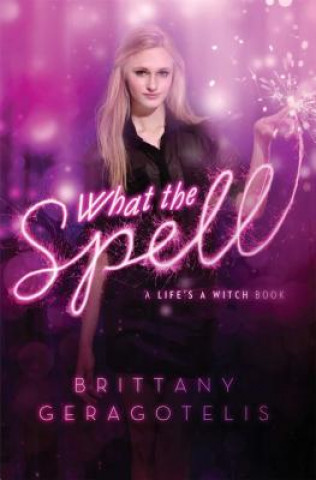 Carte What the Spell Brittany Geragotelis