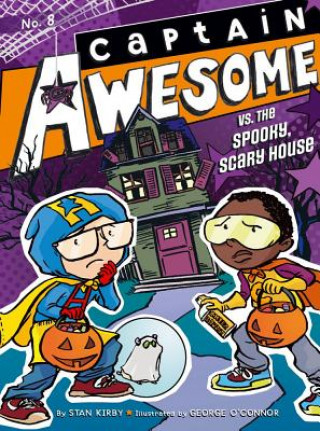 Kniha Captain Awesome vs. the Spooky, Scary House Stan Kirby