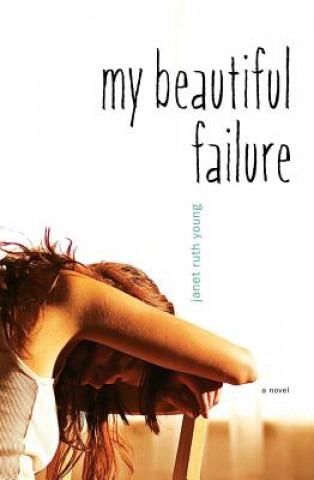 Libro My Beautiful Failure Janet Ruth Young