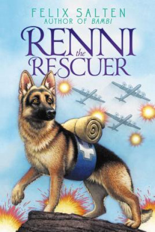 Carte Renni the Rescuer: A Dog of the Battlefield Felix Salten