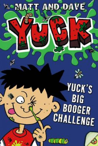 Kniha Yuck's Big Booger Challenge Matthew Morgan