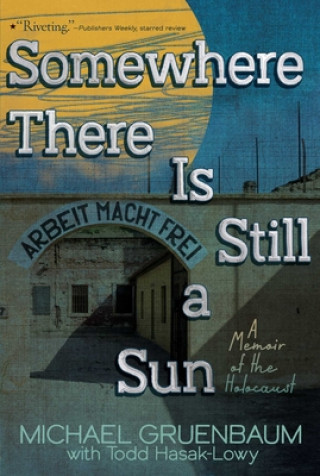 Kniha Somewhere There Is Still a Sun Michael Gruenbaum
