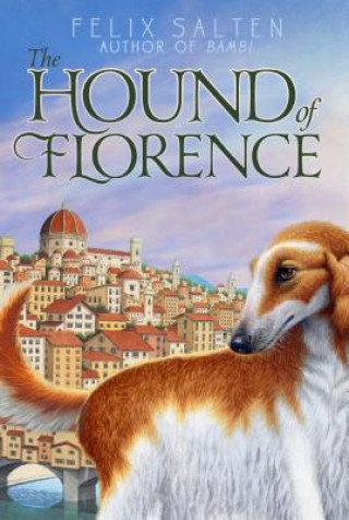 Kniha The Hound of Florence Felix Salten