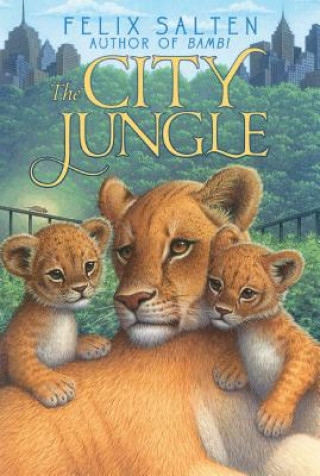 Kniha The City Jungle Felix Salten