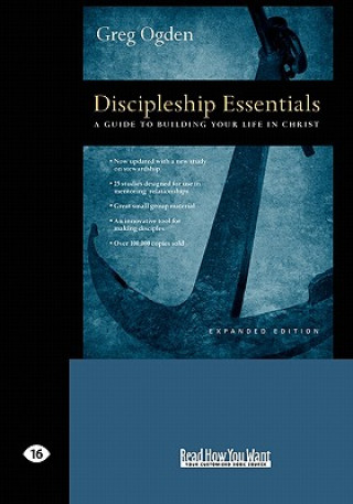 Carte Discipleship Essentials: A Guide to Building Your Life in Christ (Easyread Large Edition) Greg Ogden