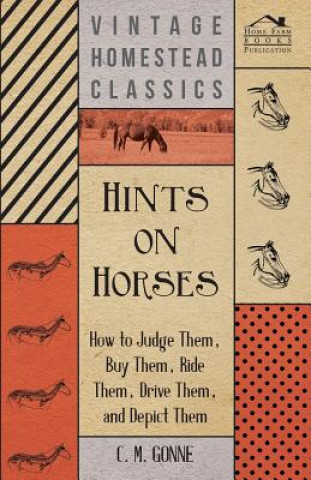 Kniha Hints On Horses C. M. Gonne