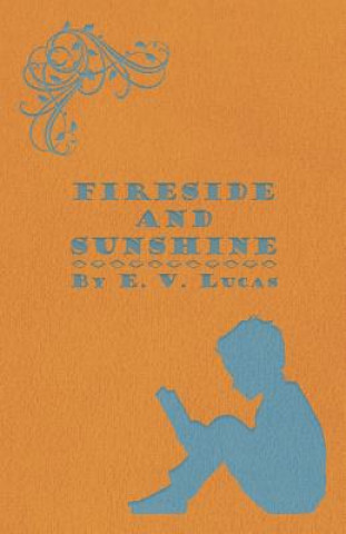 Book Fireside and Sunshine E. V. Lucas