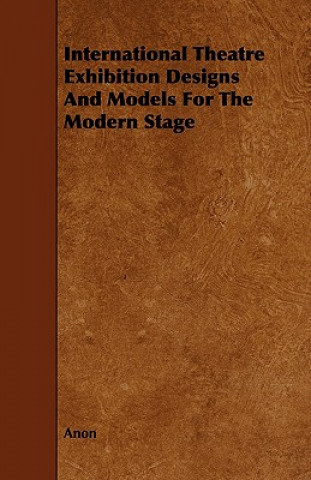 Book International Theatre Exhibition Designs and Models for the Modern Stage Anon