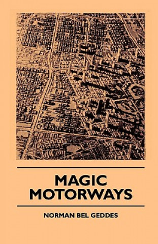 Carte Magic Motorways Norman Bel Geddes