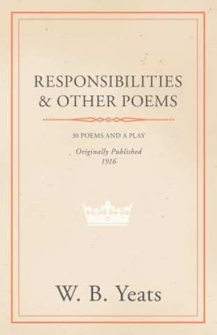 Kniha Responsibilities And Other Poems William Butler Yeats