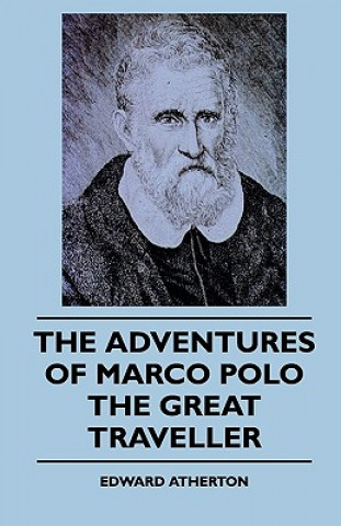 Kniha The Adventures Of Marco Polo The Great Traveller Edward Atherton