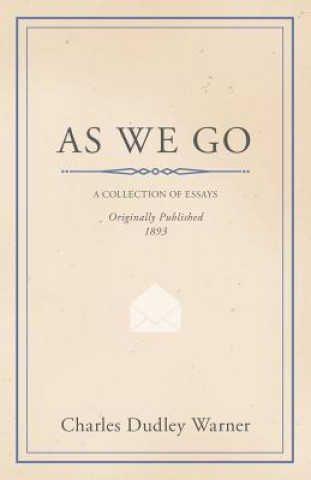 Carte As We Go Charles Dudley Warner