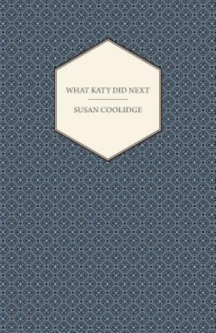 Kniha What Katy Did Next Susan Coolidge