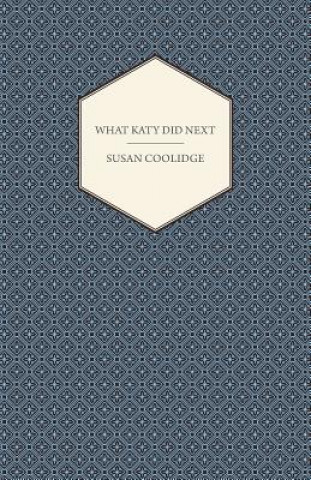 Книга What Katy Did Next Susan Coolidge