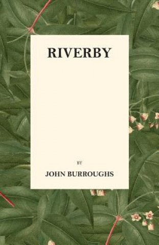 Книга Riverby John Burroughs