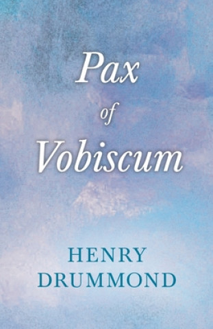 Książka Pax Vobiscum Henry Drummond