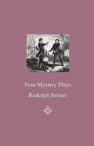 Książka Four Mystery Plays Rudolph Steiner