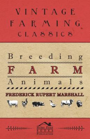 Knjiga Breeding Farm Animals Frederick Rupert Marshall