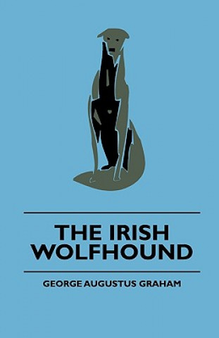 Carte The Irish Wolfhound George Augustus Graham